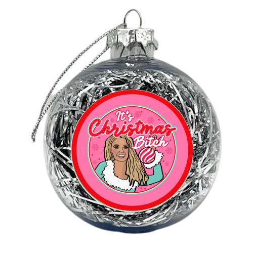 Britney It's Christmas Bitch - xmas bauble by Niomi Fogden