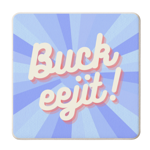 Buck Eejit - personalised beer coaster by Lilly Rose