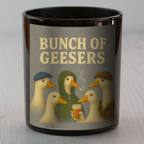 Bunch Of Geesers - scented candle by Eloise