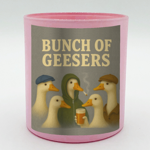 Bunch Of Geesers - scented candle by Eloise