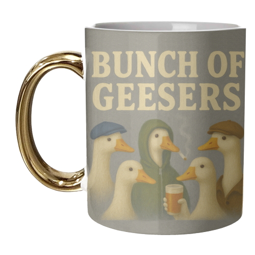 Bunch Of Geesers - unique mug by Eloise