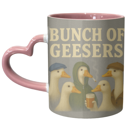 Bunch Of Geesers - unique mug by Eloise