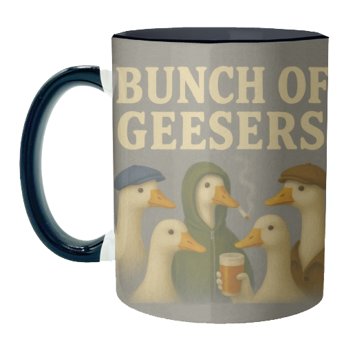 Bunch Of Geesers - unique mug by Eloise