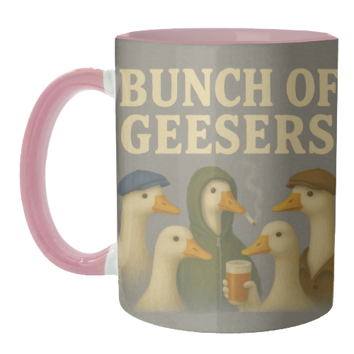Bunch Of Geesers - unique mug by Eloise