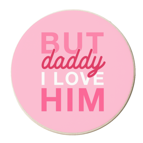 But daddy, I love him - personalised beer coaster by The Girl Next Draw