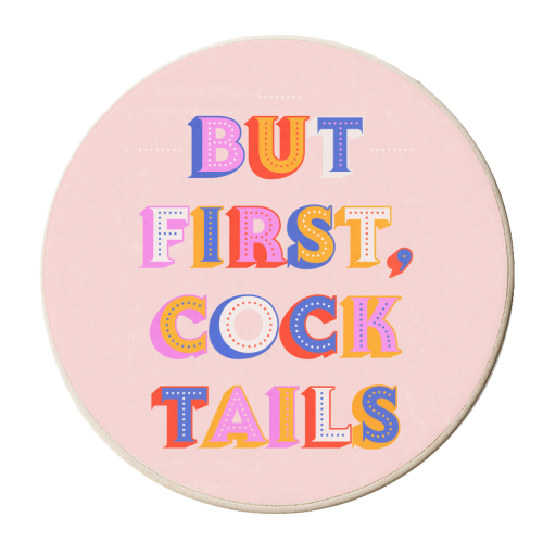 But First, Cocktails Colorful Letters - personalised beer coaster by Ania Wieclaw