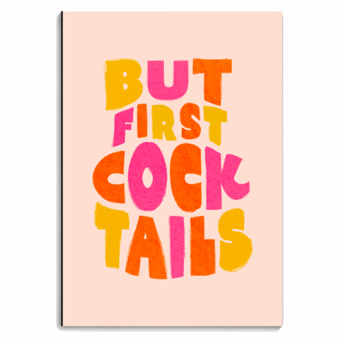 But First Cocktails - personalised A4, A5, A6 notebook by Ania Wieclaw