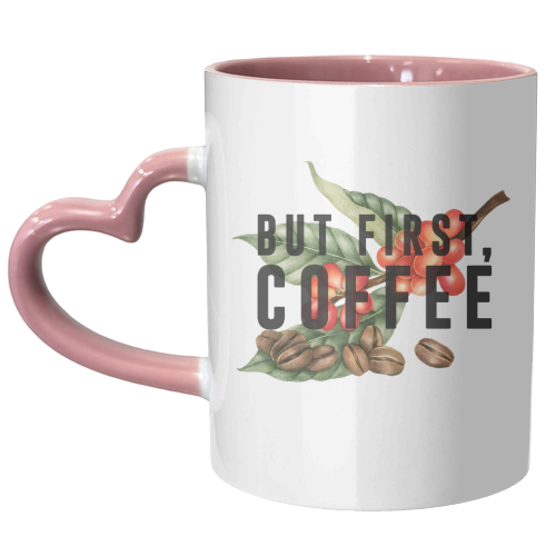 But First, Coffee - unique mug by The 13 Prints