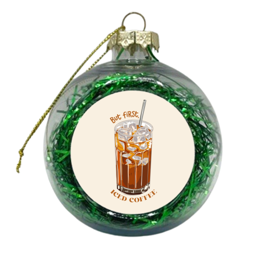 But first iced coffee - xmas bauble by EZbie