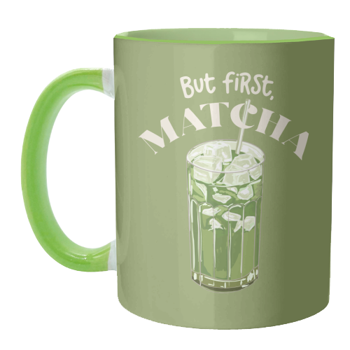 But First, Matcha - unique mug by EZbie