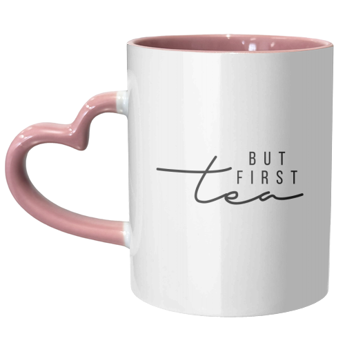 But First Tea - unique mug by Toni Scott