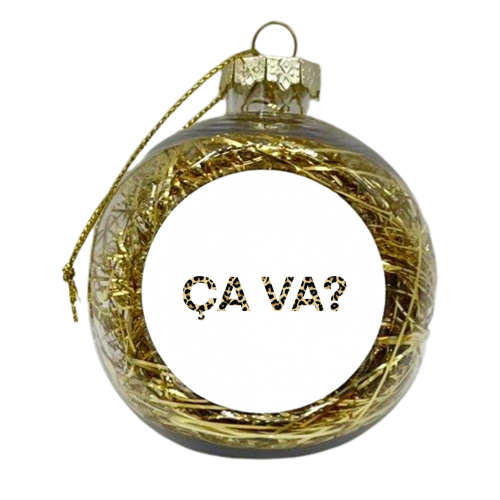 Ca Va? - xmas bauble by Hollie Mills