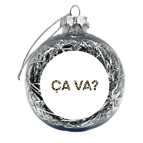 Ca Va? - xmas bauble by Hollie Mills