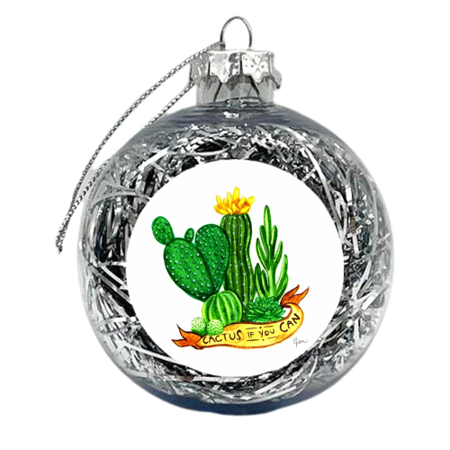 Cactus If You Can - xmas bauble by Beth Jenkin