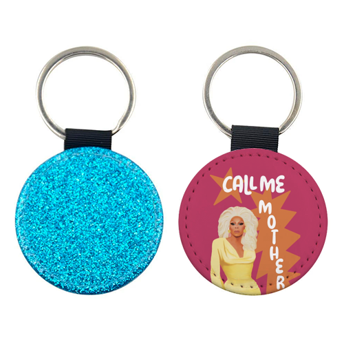 Call Me Mother RuPaul - keyring by Giddy Kipper