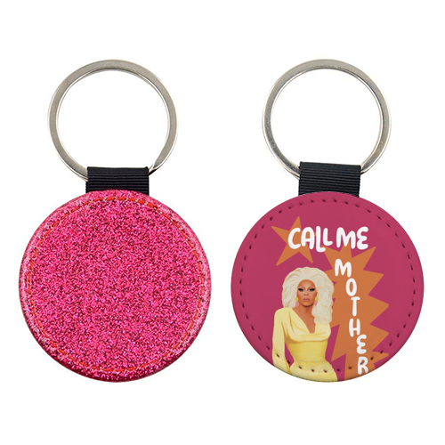 Call Me Mother RuPaul - keyring by Giddy Kipper