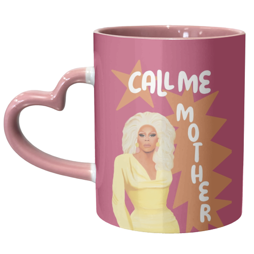 Call Me Mother RuPaul - unique mug by Giddy Kipper