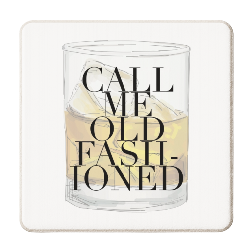 Call Me Old Fashioned Cup - personalised beer coaster by Toni Scott