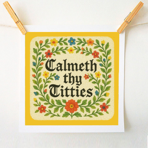 Calmeth Thy Titties - A1 - A4 art print by Ms Doodle