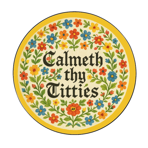 Calmeth Thy Titties - Circle Sticker by Ms Doodle