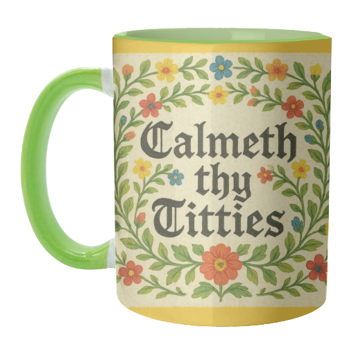 Calmeth Thy Titties - unique mug by Ms Doodle