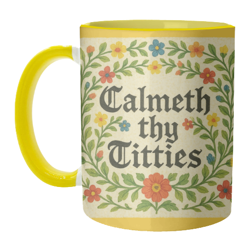 Calmeth Thy Titties - unique mug by Ms Doodle