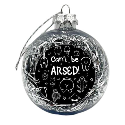 Can't be arsed - xmas bauble by Nicola Box