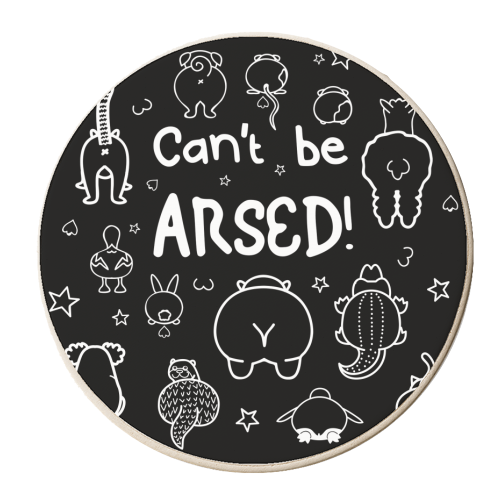 Can't be arsed - personalised beer coaster by Nicola Box