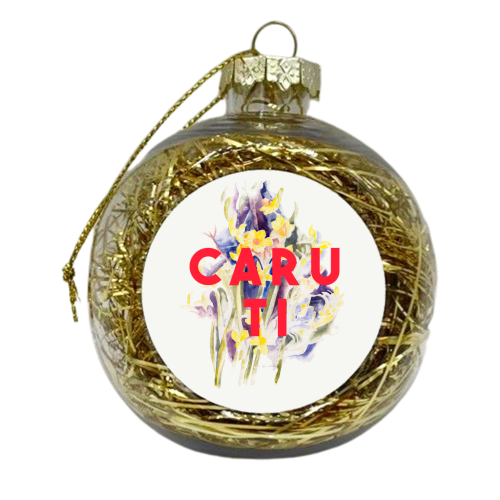 Caru Ti - xmas bauble by The 13 Prints