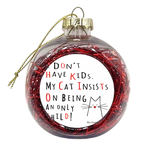 Cat - Only Child - xmas bauble by Kat Pearson