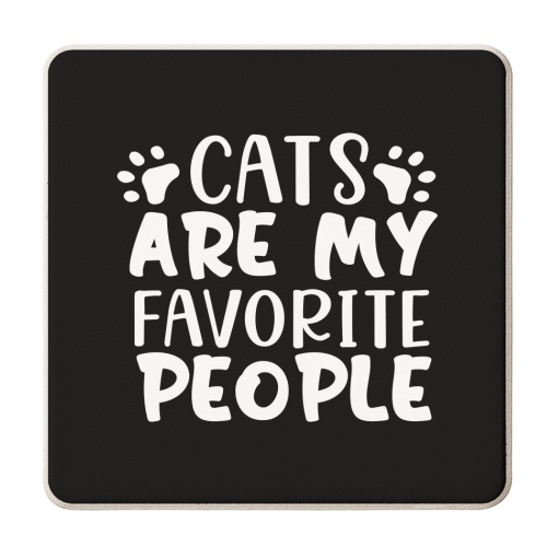 cats are my favorite people - personalised beer coaster by Anastasios Konstantinidis