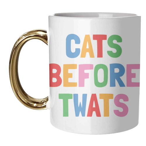 Cats before Twats - unique mug by Stephanie Komen
