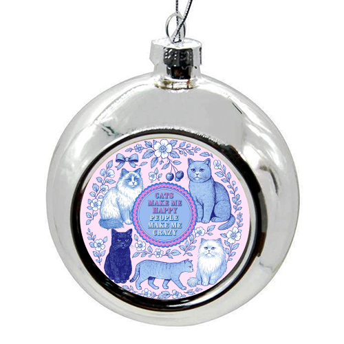 Cats Make Me Happy - colourful christmas bauble by Lilly Rose