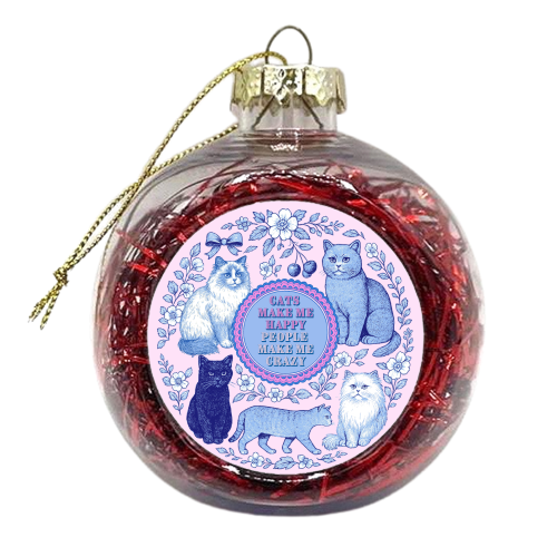 Cats Make Me Happy - xmas bauble by Lilly Rose