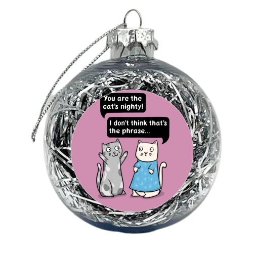 Cat's Nighty - xmas bauble by Drawn to Cats