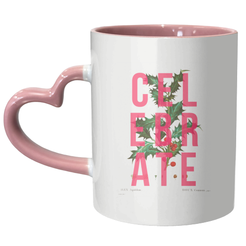 Celebrate - unique mug by The 13 Prints