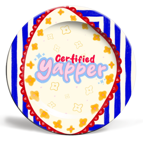 Certified Yapper - ceramic dinner plate by Yaz Raja