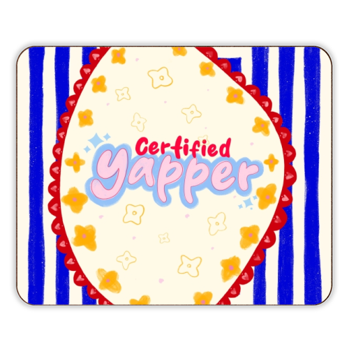 Certified Yapper - designer placemat by Yaz Raja