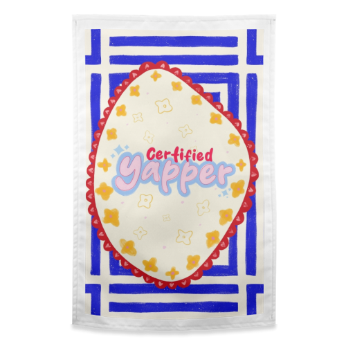 Certified Yapper - funny tea towel by Yaz Raja