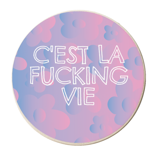 C'est La Fucking Vie - personalised beer coaster by AbiGoLucky