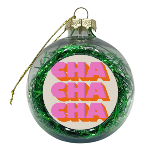 CHA CHA CHA - xmas bauble by Ania Wieclaw