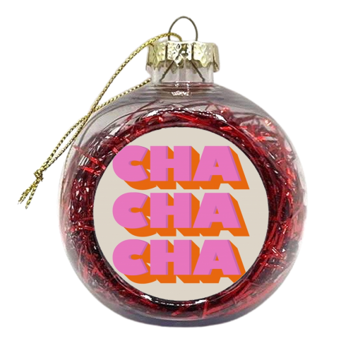 CHA CHA CHA - xmas bauble by Ania Wieclaw