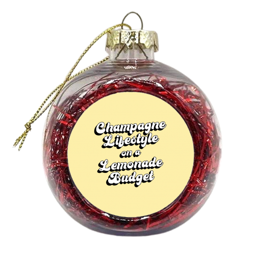 Champagne Lifestyle on a Lemonade Budget - xmas bauble by Kind of Simple Designs