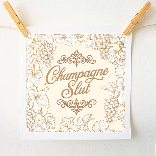 Champagne Slut - A1 - A4 art print by Lilly Rose