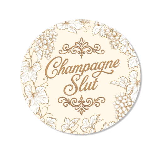 Champagne Slut - Magnet by Lilly Rose