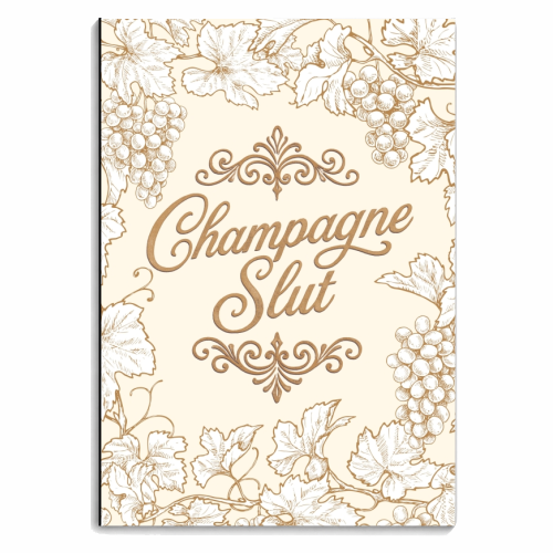 Champagne Slut - personalised A4, A5, A6 notebook by Lilly Rose