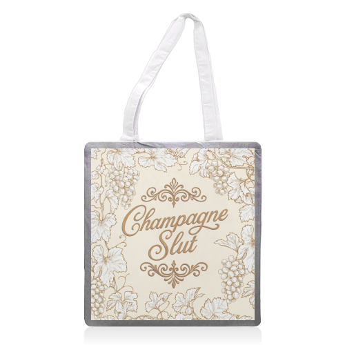 Champagne Slut - printed canvas tote bag by Lilly Rose