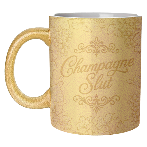 Champagne Slut - unique mug by Lilly Rose
