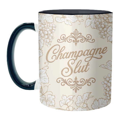 Champagne Slut - unique mug by Lilly Rose