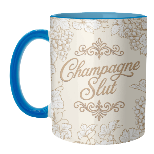 Champagne Slut - unique mug by Lilly Rose